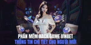 Những Điều Hay Ho Về Phần Mềm Hack Game Vinbet Mới Nhất